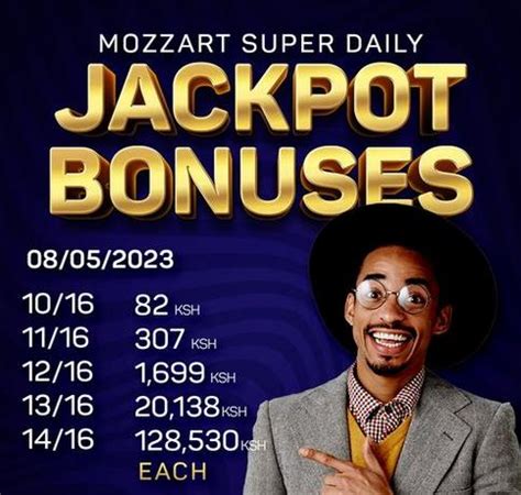 mozzart jackpot 16 bonuses|Ksh 20,000,000 – MOZZART SUPER DAILY JACKPOT.